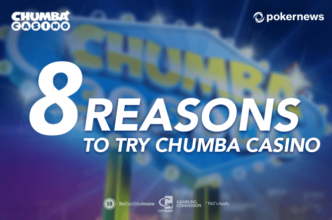 Top 8 Reasons to Play at Chumba Casino | PokerNews