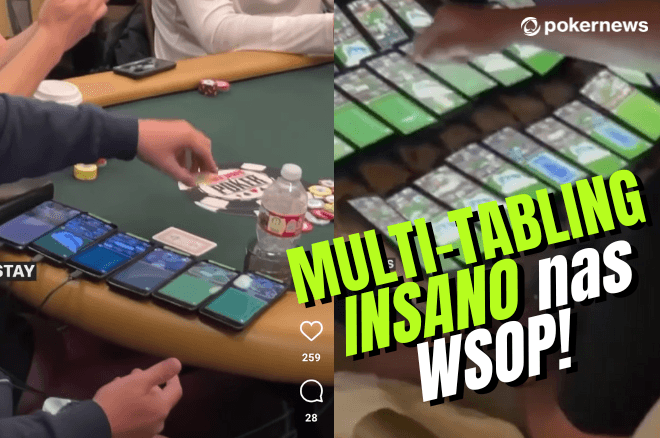 Antigo Supernova Elite leva 70 telemóveis para a mesa e faz multi-tabling insano nas WSOP