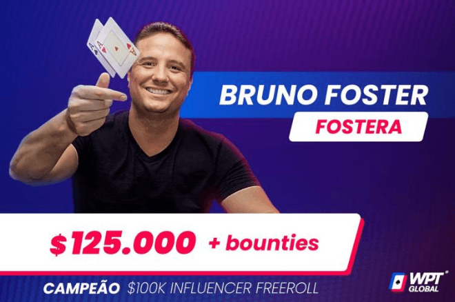 Bruno Foster crava Freeroll dos Influenciadores do WPT Global e fatura mais de US$ 125.000