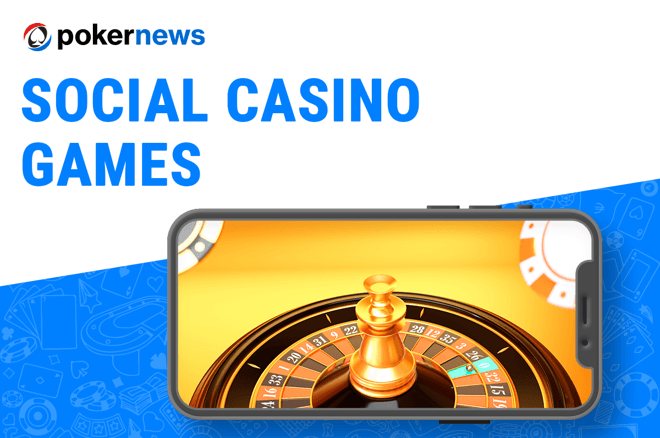 Best Social Casino Games | Top Games at Social Casinos | PokerNews