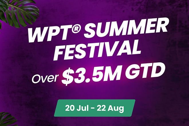 WPT Global WPT Summer Festival