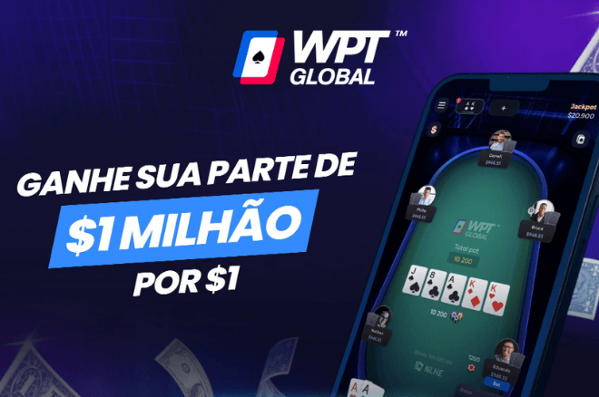 Última semana! Classifique-se agora para o torneio 'US$ 1 para US$ 1 Milhão' do WPT Global