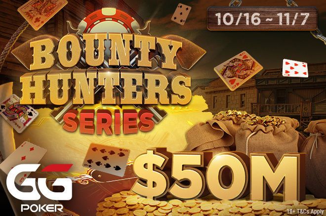 GGPoker's $50M GTD Bounty Hunters Series is BIGGER and BETTER Than