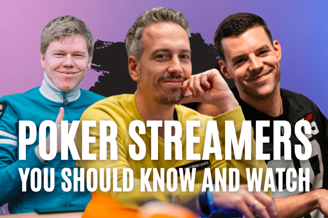 Some of the most popular poker streamers on Twitch.