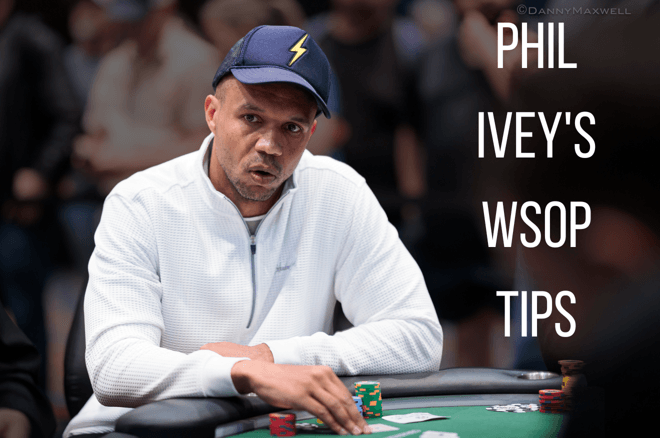 Phil Ivey WSOP 策略