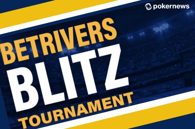 bet rivers blitz tournament