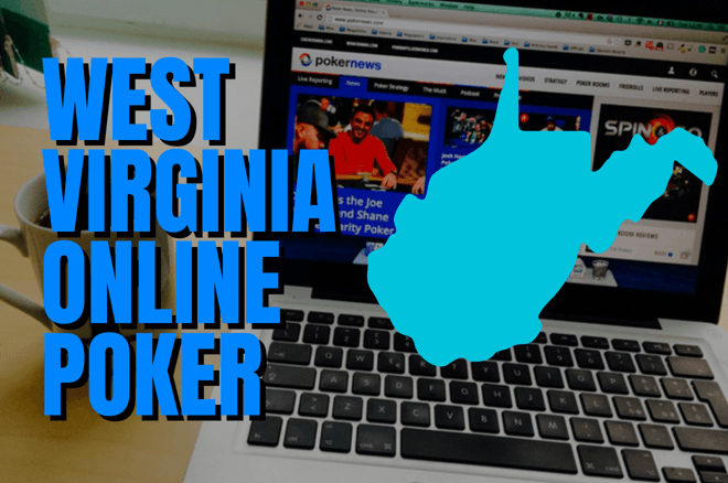 West Virginia Online Poker