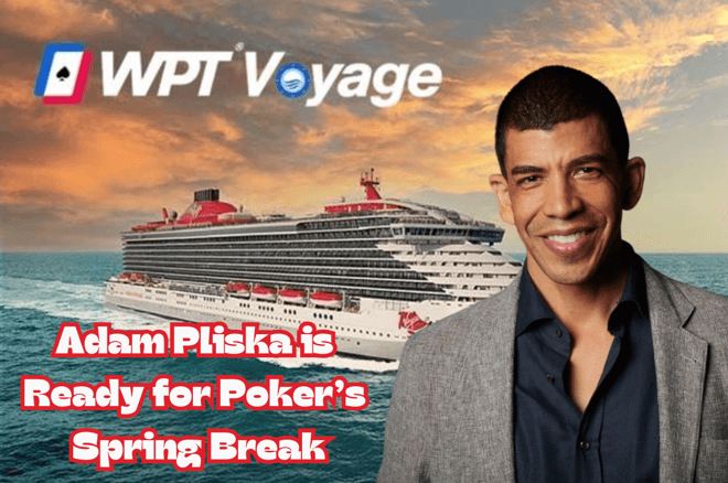 Adam Pliska WPT Voyage