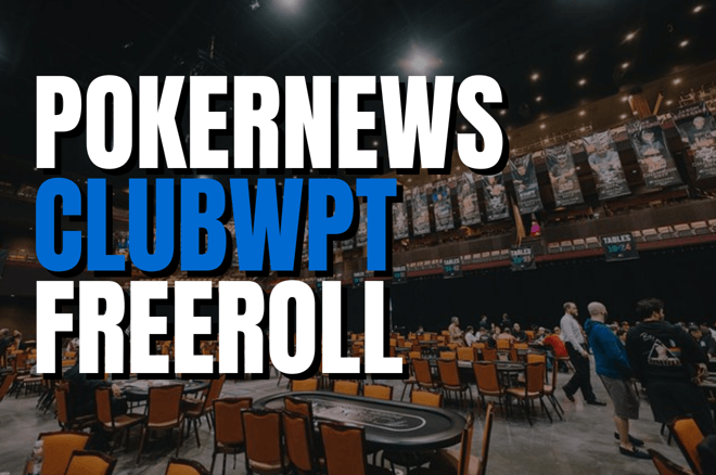 PokerNews ClubWPT Freeroll