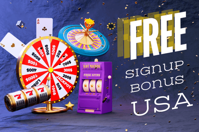 Online Casinos with a Free Signup Bonus USA