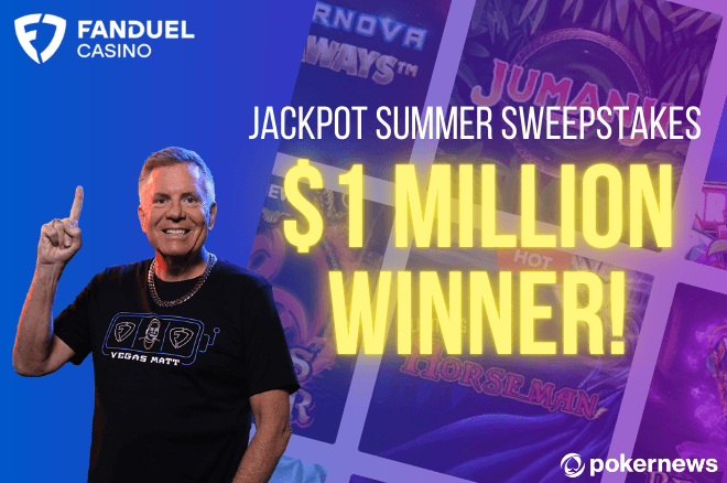 FanDuel Casino $1M Jackpot Summer Sweepstakes Winner