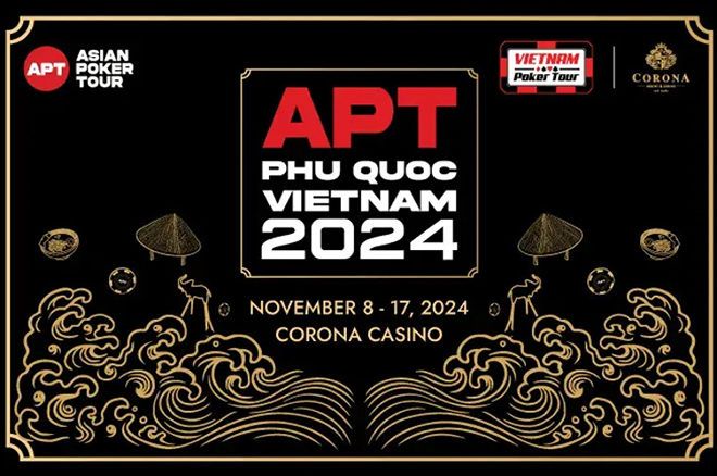 Get Ready for the Asian Poker Tour Stop in Phu Quoc, Vietnam