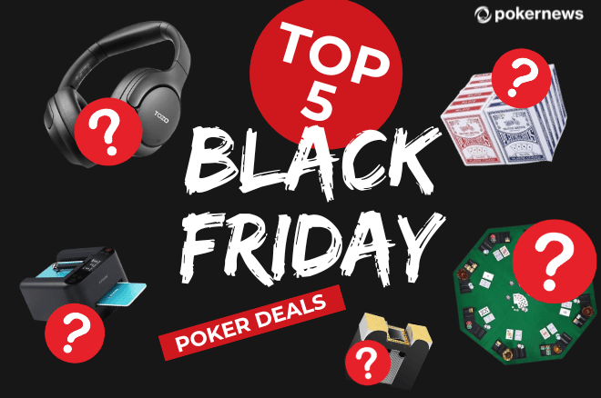 5 Best Black Friday Poker Deals you Can’t Miss Out on (2024)