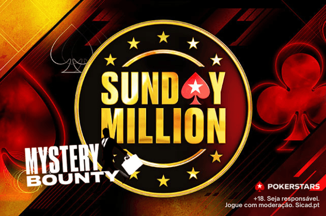 Sunday Million Mystery Bounty está de volta com €1 Milhão GTD na PokerStars