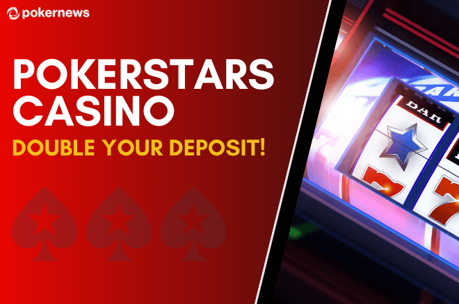 New PokerStars Casino Deposit Bonus