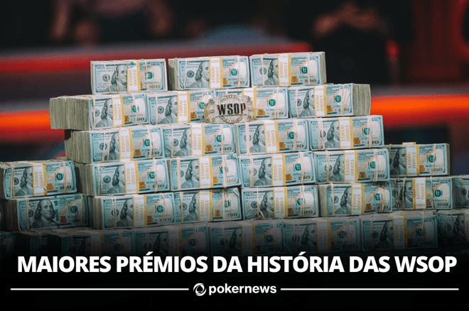 Maiores prémios WSOP Maiores prémios WSOP