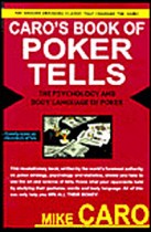 Caro's Book of Poker Tells (The Body Language & Psychology of Poker)