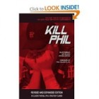 Kill Phil: The Fast Track to Success in No-Limit Hold 'Em Poker Tournaments: Revised and Expanded Edition