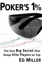 Poker's 1%: The One Big Secret That Keeps Elite Players On Top