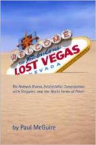 Lost Vegas: The Redneck Riviera, Existentialist Conversations with Strippers, and the World Series of Poker