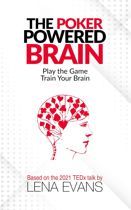 The Poker Powered Brain: Play the Game. Train Your Brain.