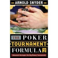 The Poker Tournament Formula II: Advanced Strategies