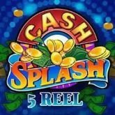 Cash Splash (5 Reels)
