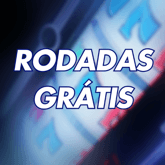 Rodadas grátis