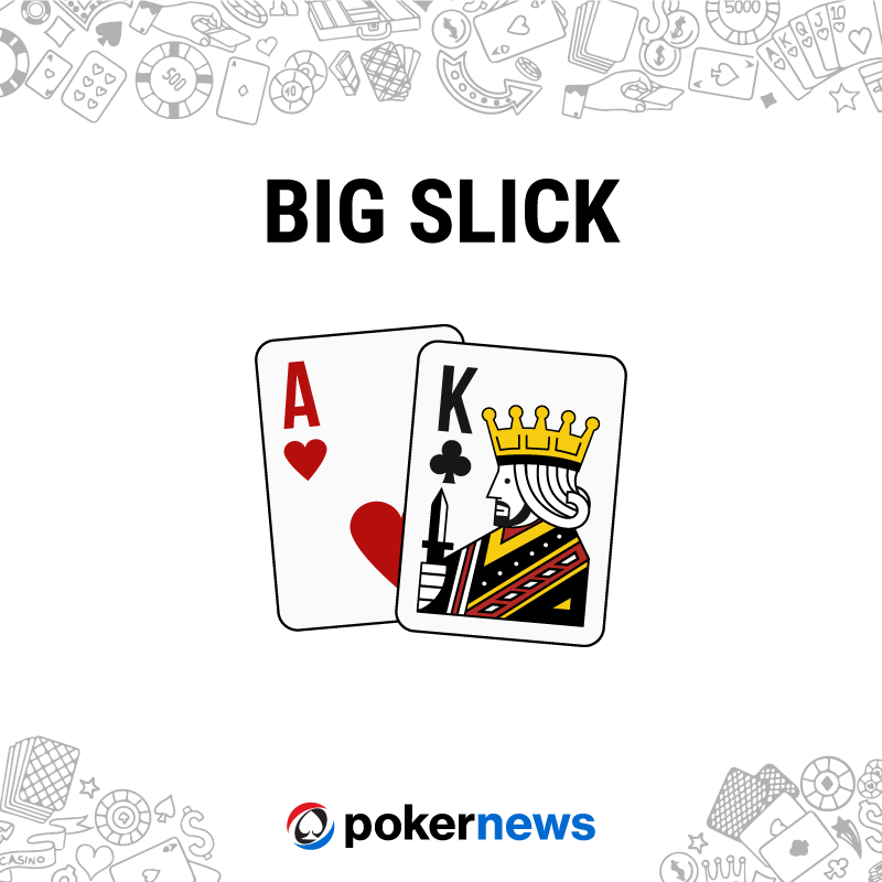 Big Slick Poker Hand