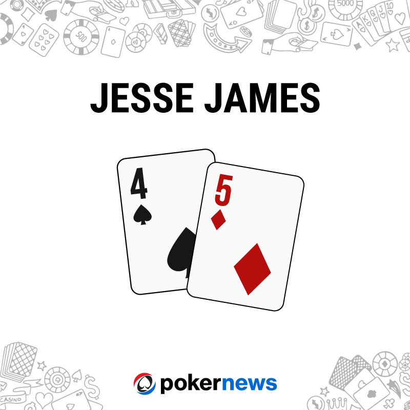 Example of Jesse James Hand in Poker