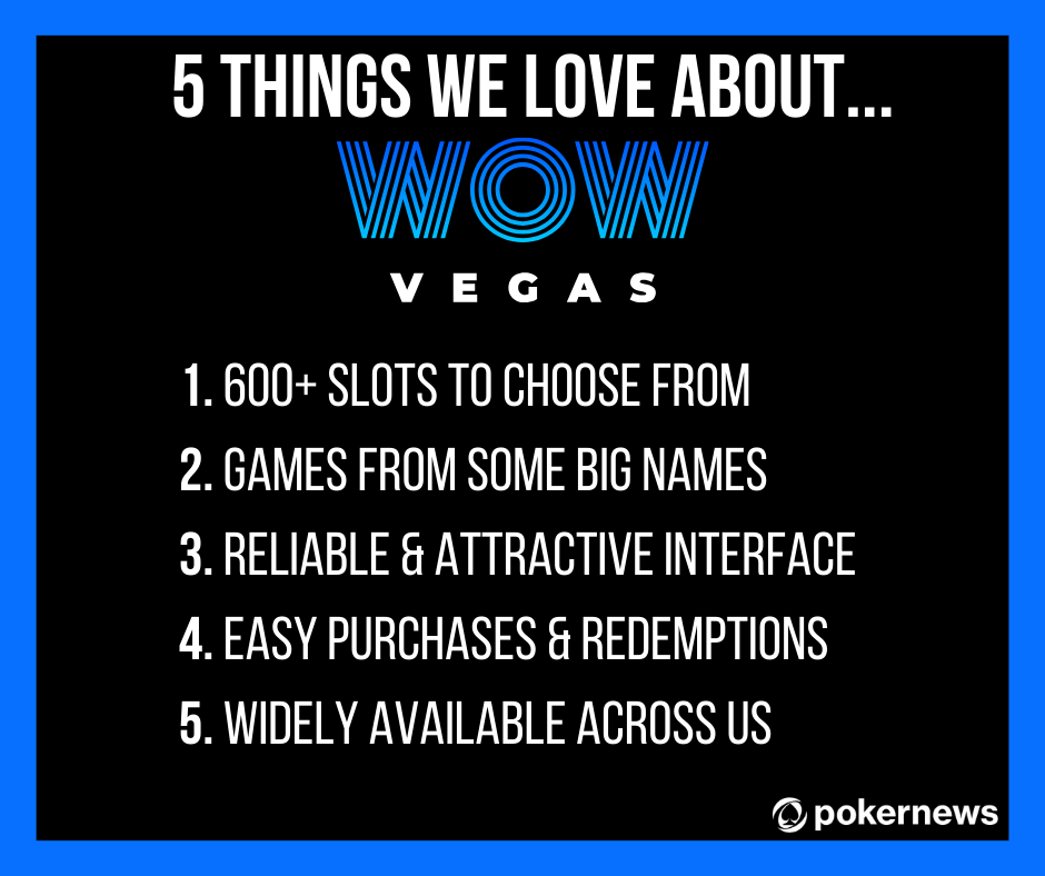 5 Things We Love About WOW Vegas
