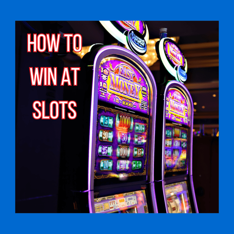 How to Win At Slots