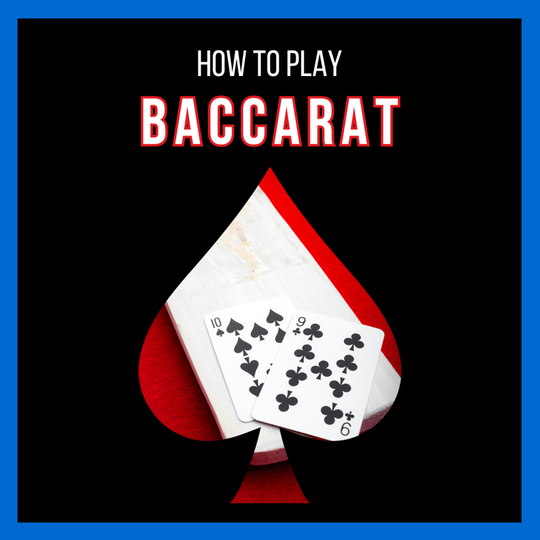 How to Play Baccarat