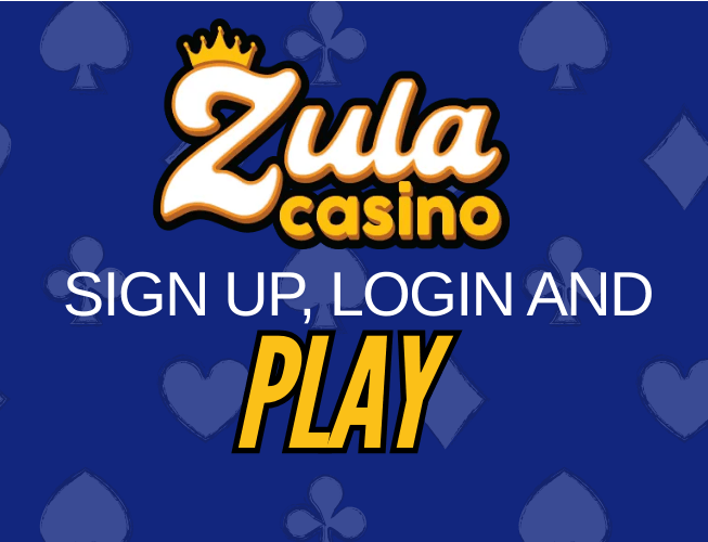 How to Sign Up, Login and Play at Zula Casino