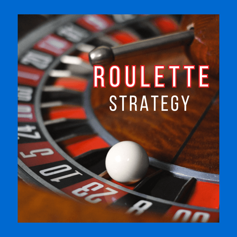 Roulette Strategy