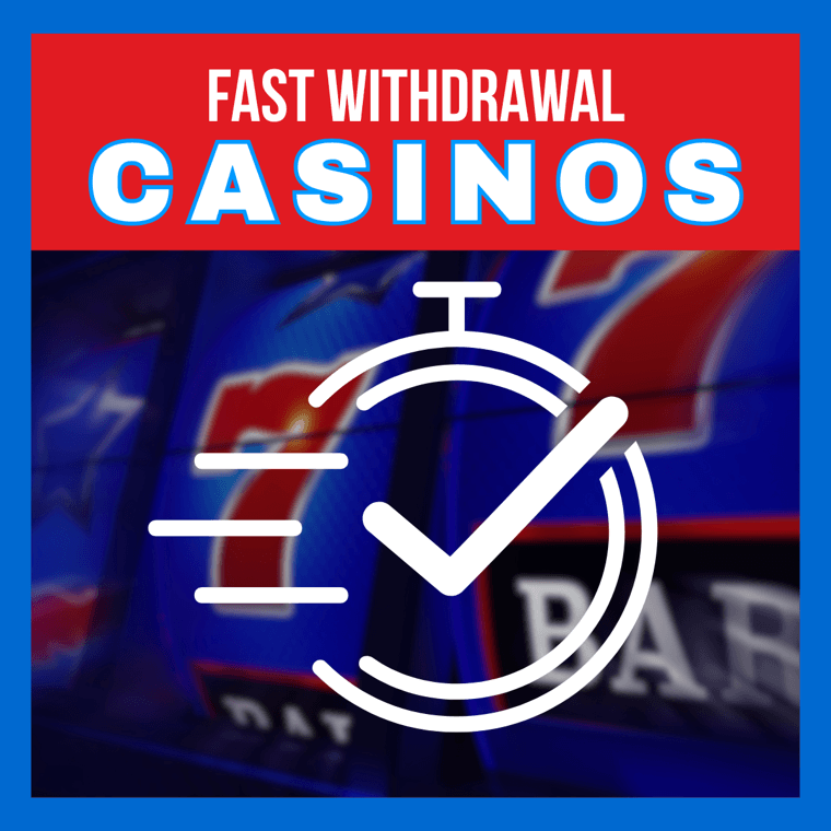 FASTEST WITHDRAWAL CASINOS