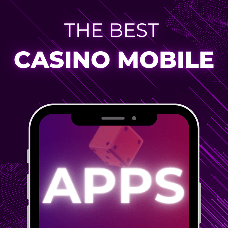 The Best Casino Mobile Apps!