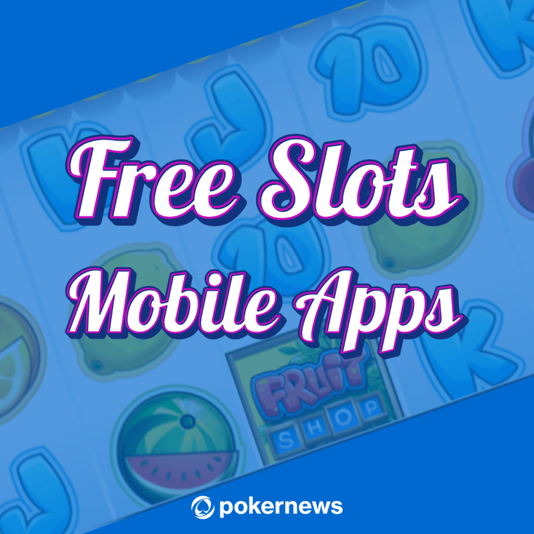The Best Free Slots Apps