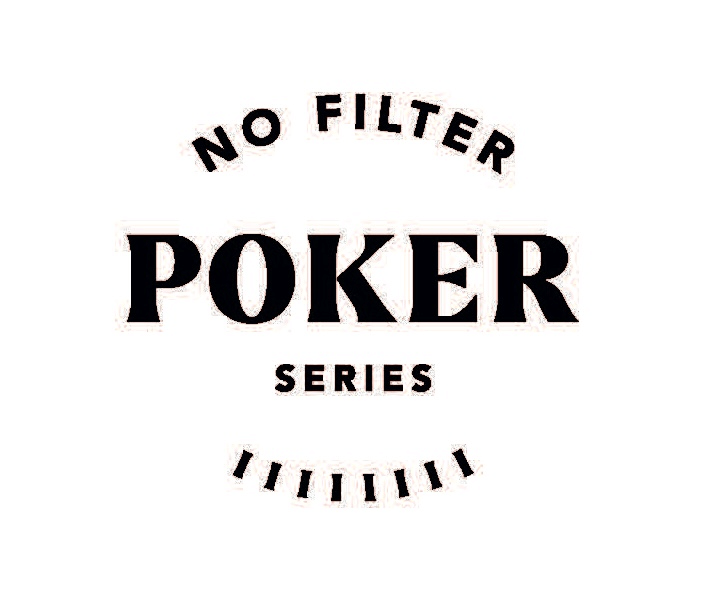 No Filter Poker Series