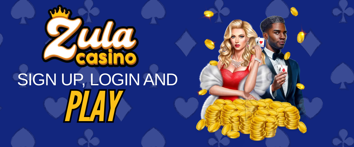 How to Sign Up, Login and Play at Zula Casino