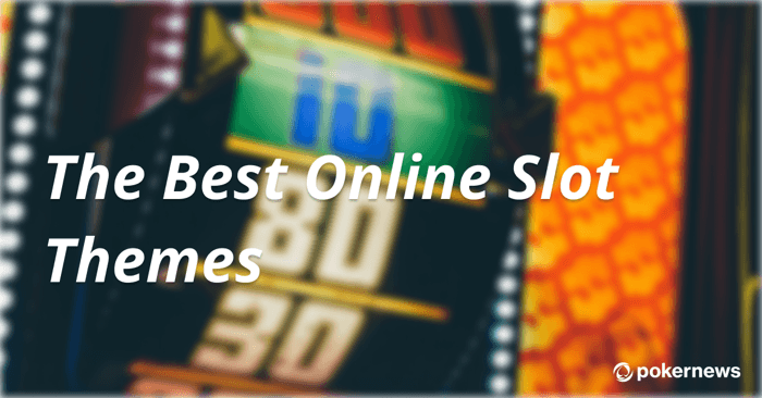 the best online slot themes
