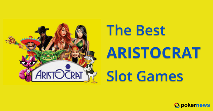 the best aristocrat slot games