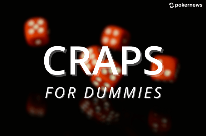 Craps for Dummies