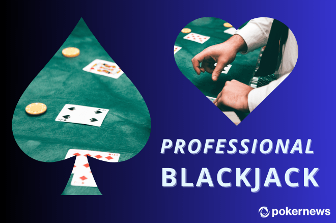 How to Play Professional Blackjack