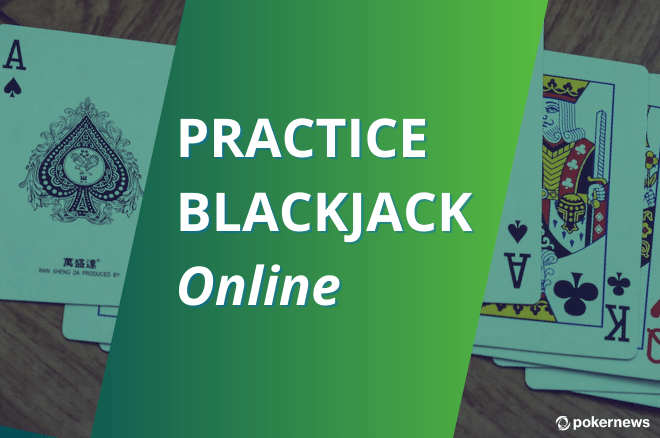 How to Practice Blackjack Online
