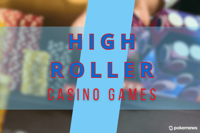 Play High Roller Casino Games