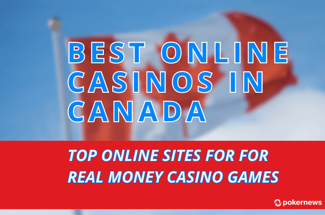 The Best Online Casinos in Canada