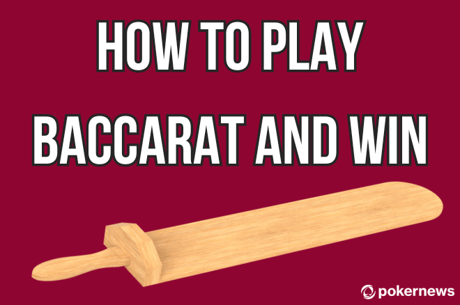 how to play baccarat and win