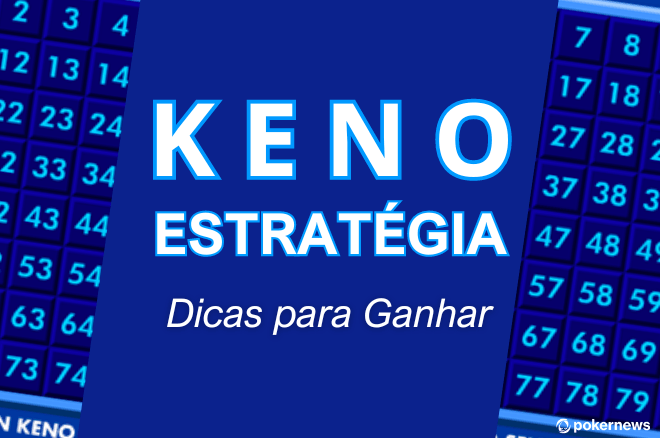 Estratégia de Keno: Como ganhar no Keno