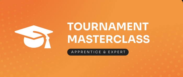 Tournament Masterclass - apprentice and expert